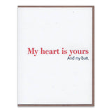My Heart (& Butt) is Yours Love/Anniversary Card