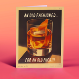 Old Fashioned - Birthday Card