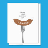 Banger Birthday - Illustrated Funny Birthday Card