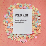 Spoiler Alert - Love Card