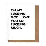 OMFG Love You So Fucking Much - Love/Anniversary Card
