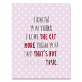 Love The Cat More Than You Love/Anniversary Card
