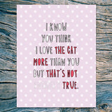 Love The Cat More Than You Love/Anniversary Card