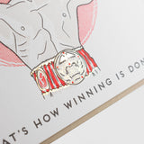 That's How Winning is Done Friendship Card