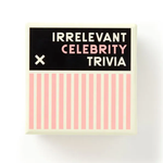 Irreverent Celebrity Trivia