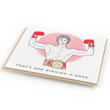 That's How Winning is Done Friendship Card