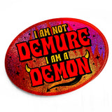 'I Am Not Demure I Am a Demon' Holographic Glitter Sticker