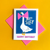 Never Not Silly Birthday Card