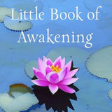The Little Book of Awakening: 52 Weekly Selections