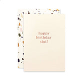 Happy Birthday Slut Birthday Card