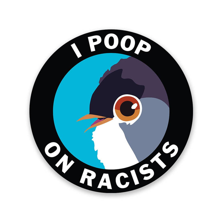 Mincing Mockingbird Sticker Poop on Racists