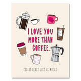 I Love You More Than Coffee Love/Anniversary Card
