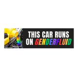 This Car Runs on Gender Fluid Bumper Sticker