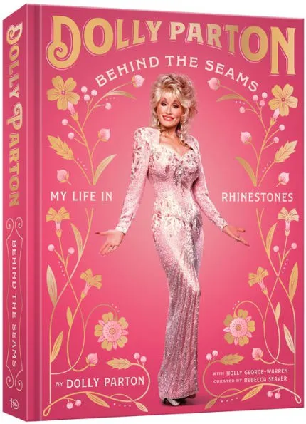 Dolly Parton: Behind the Seams - My Life in Rhinestones