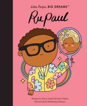 Little People Big Dreams - RuPaul Book