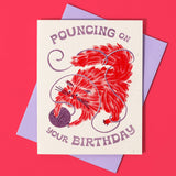 Pouncing On Your Birthday - Birthday Card
