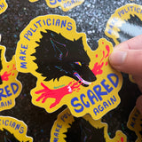 Make Politicians Scared Again - Sticker