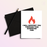 Dumpster Fire Support - Divorce/Breakup Card