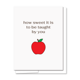 How Sweet - Taught by You:  Letterpress Teacher Card