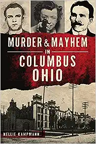 Murder & Mayhem in Columbus Ohio Book