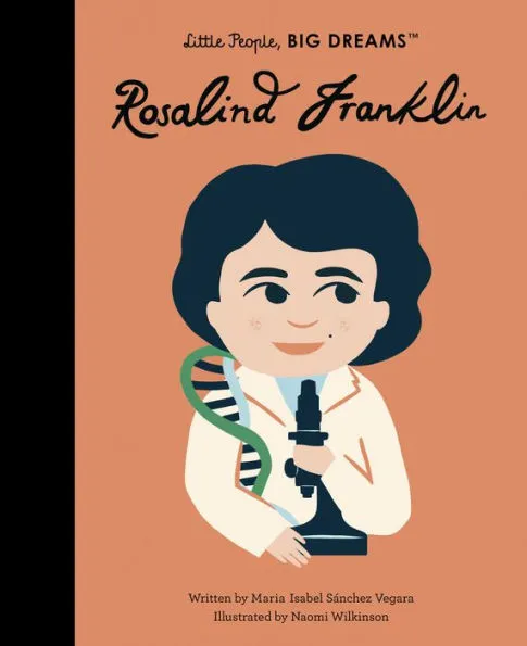 Little People Big Dreams - Rosalind Franklin Book