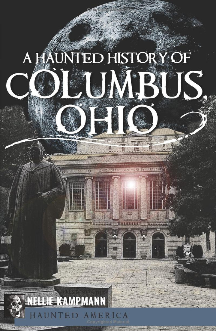 A Haunted History Of Columbus Ohio Book