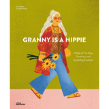 Granny is a Hippie: A Day of Tie-Dye, Sunshine, and Spreading Kindness