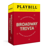 Playbill Broadway Trivia: 200 Questions for Fans of Musicals, Plays, and Theatre History