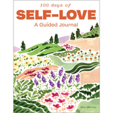 100 Days of Self-Love A Guided Journal