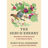 The Serviceberry: Abundance and Reciprocity in the Natural World