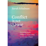 Conflict Is Not Abuse: Overstating Harm, Community Responsibility, and the Duty of Repair