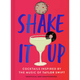 Shake It Up: Delicious Cocktails Inspired by the Music of Taylor Swift