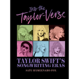 Into the Taylor-Verse: Taylor Swift's Songwriting Eras