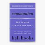 Communion: The Female Search for Love