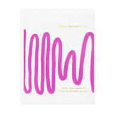 Mother's Day Card - Amazing as You