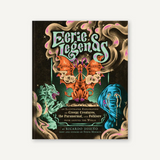 Eerie Legends: An Illustrated Exploration of Creepy Creatures, the Paranormal, and Folklore from around the World