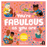 You're Fabulous As You Are