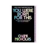 You Were Born for This: Astrology for Radical Self Acceptance Book