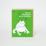 Birthday Card - Toadally Great