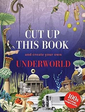 Cut Up The Book: Underworld
