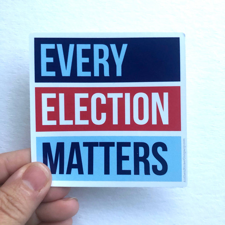 Every Election Matters Sticker