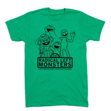 Radical Left Monster TShirt