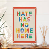 'Hate has No Home Here' Felt Banner