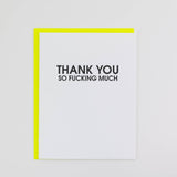 So Fucking Much Thank You Card