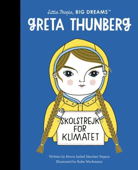 Little People Big Dreams - Greta Thunberg Book