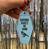Birding Makes Me Orni - Motel Keychain