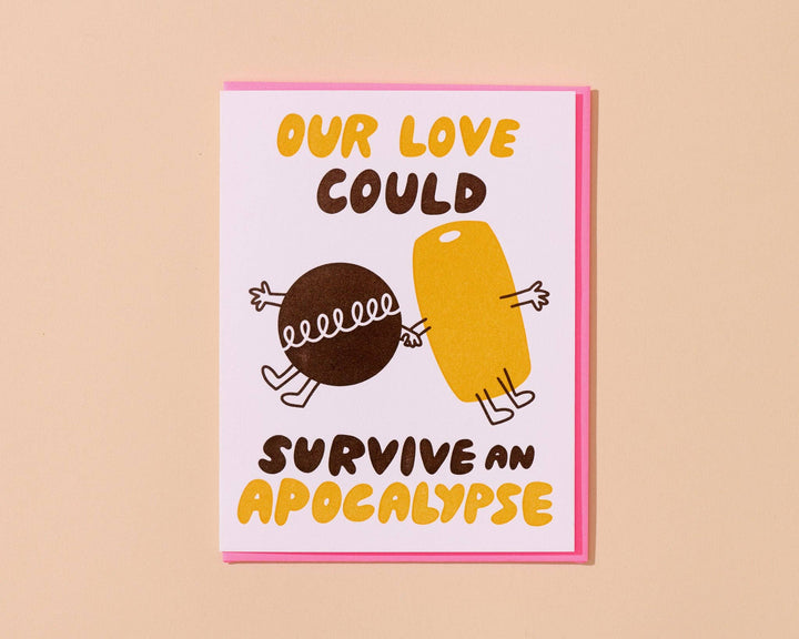 Survive an Apocalypse - Love/Anniversary Card