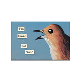 Mincing Mockingbird Magnet