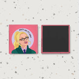 Legally Blonde, What? Like It's Hard Magnet