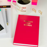 Famous Last Words Hardcover Journal